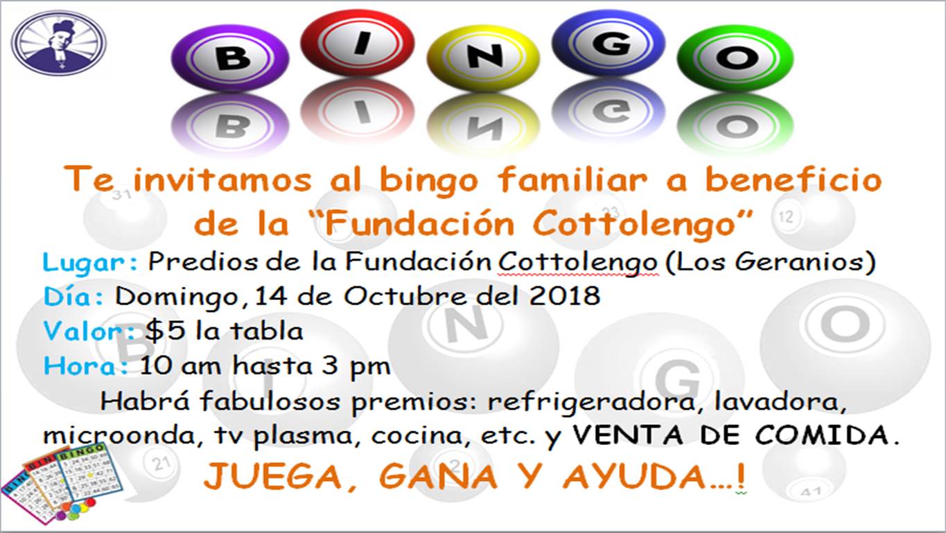 Ven acompañanos y disfruta de un domingo diferente, un domingo en familia, un domingo para jugar y a la vez para ayudar con el Bingo de electrodomesticos a beneficio de la Fundación Cottolengo. Fecha: Domingo 14 de octubre del 2018 Lugar: Predios de la Fundación (Barrio Los Geranios) Hora: 10h00